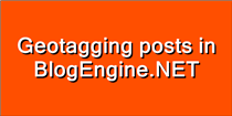 Geotagging posts in BlogEngine.NET