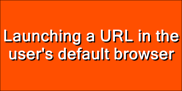 Launching a URL in the user's default browser