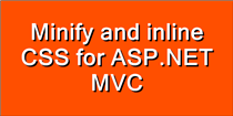 Minify and inline CSS for ASP.NET MVC