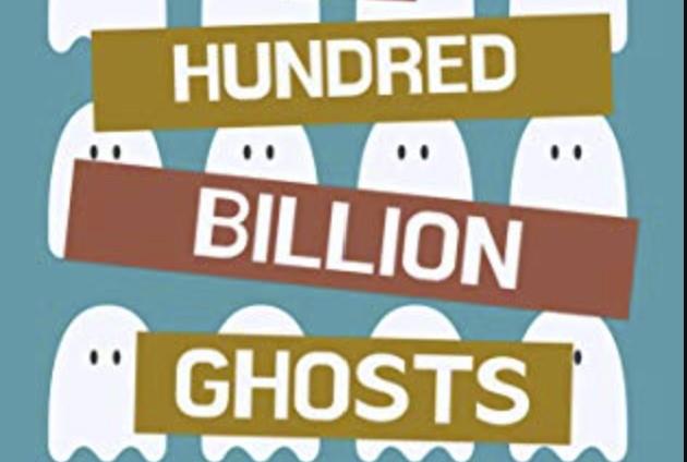 Review:Books:A Hundred Billion Ghosts