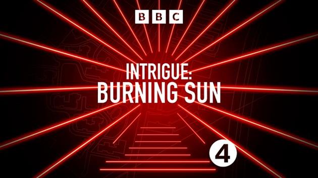 Review:Podcasts:Intrigue Burning Sun