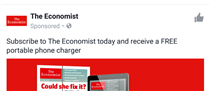 Subscribe to The Economist today and receive a FREE portable phone charger - ad seen on Facebook